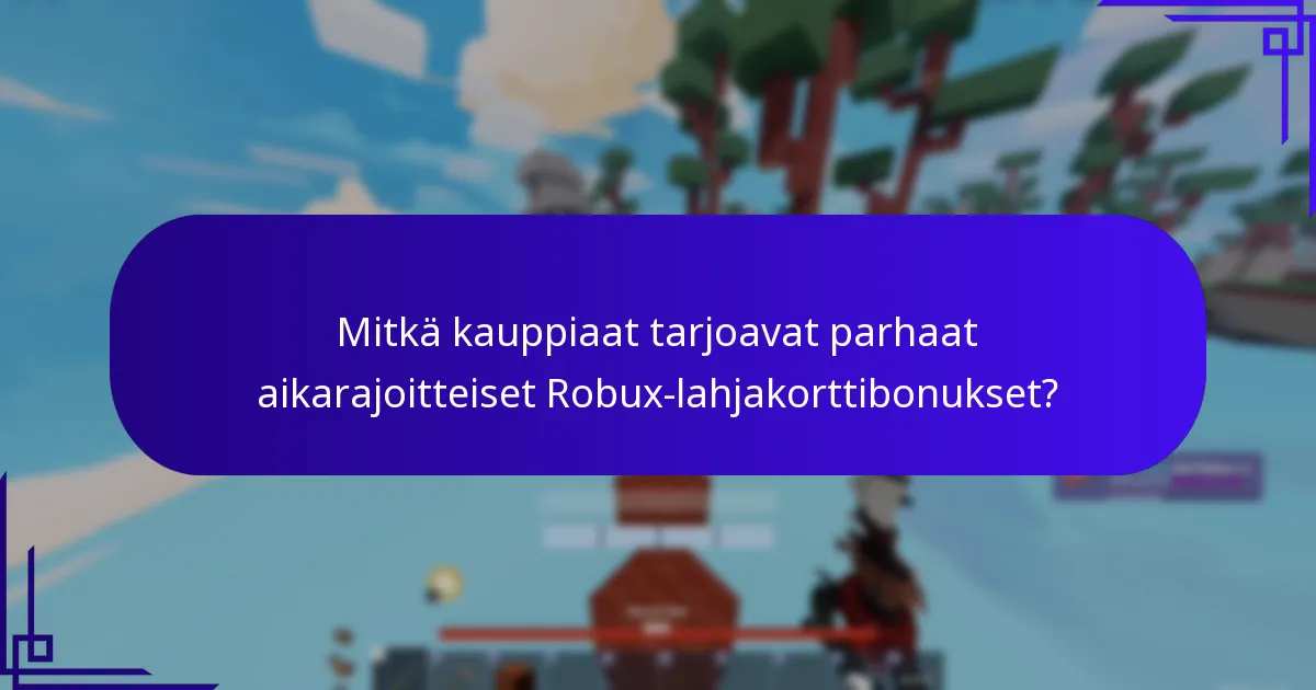 Mitkä ovat yleisimmät aikarajoitteiset bonustyypit?