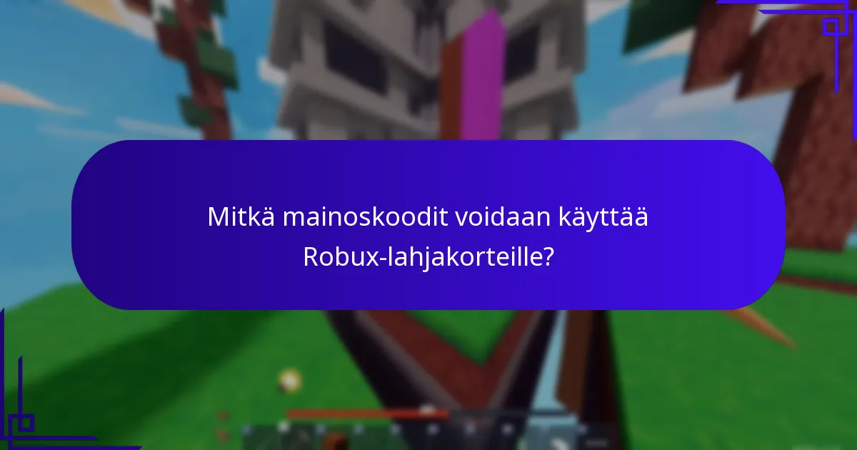 Milloin on paras aika ostaa Robux-lahjakortteja bonuksilla?