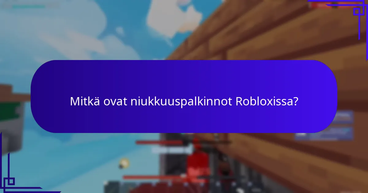 Mitkä ovat niukkuuspalkinnot Robloxissa?