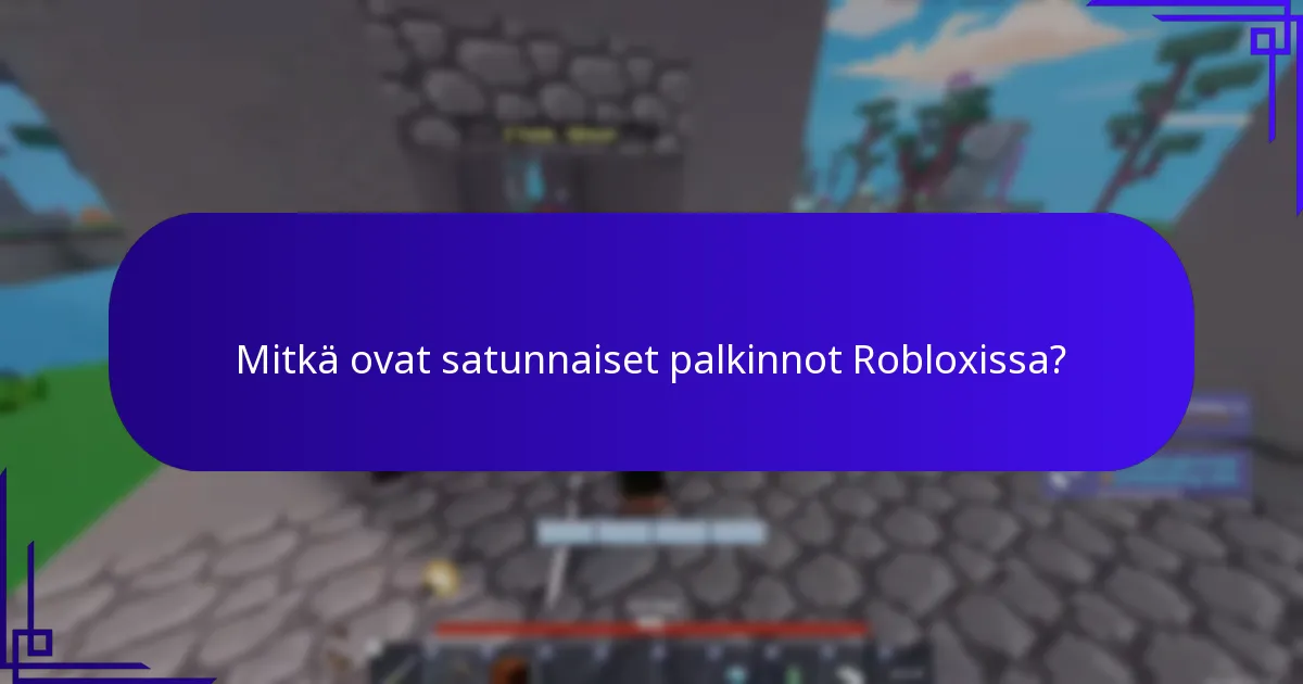Mitkä ovat satunnaiset palkinnot Robloxissa?